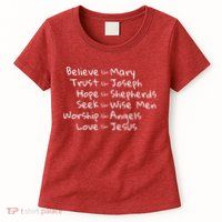 Believe Like Mary And Trust Like Joseph Christmas Womens T-Shirt