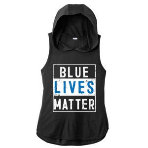 Blue Lives Matter Funny Police Officer Supporter Gift Meaningful Gift Ladies PosiCharge Tri-Blend Wicking Draft Hoodie Tank