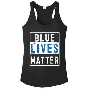 Blue Lives Matter Funny Police Officer Supporter Gift Meaningful Gift Ladies PosiCharge Competitor Racerback Tank