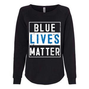 Blue Lives Matter Funny Police Officer Supporter Gift Meaningful Gift Womens California Wash Sweatshirt