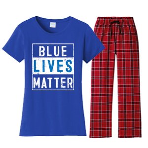 Blue Lives Matter Funny Police Officer Supporter Gift Meaningful Gift Women's Flannel Pajama Set