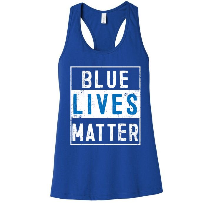 Blue Lives Matter Funny Police Officer Supporter Gift Meaningful Gift Women's Racerback Tank