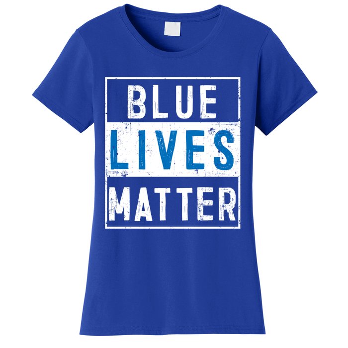 Blue Lives Matter Funny Police Officer Supporter Gift Meaningful Gift Women's T-Shirt