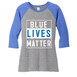 Blue Lives Matter Funny Police Officer Supporter Gift Meaningful Gift Women's Tri-Blend 3/4-Sleeve Raglan Shirt