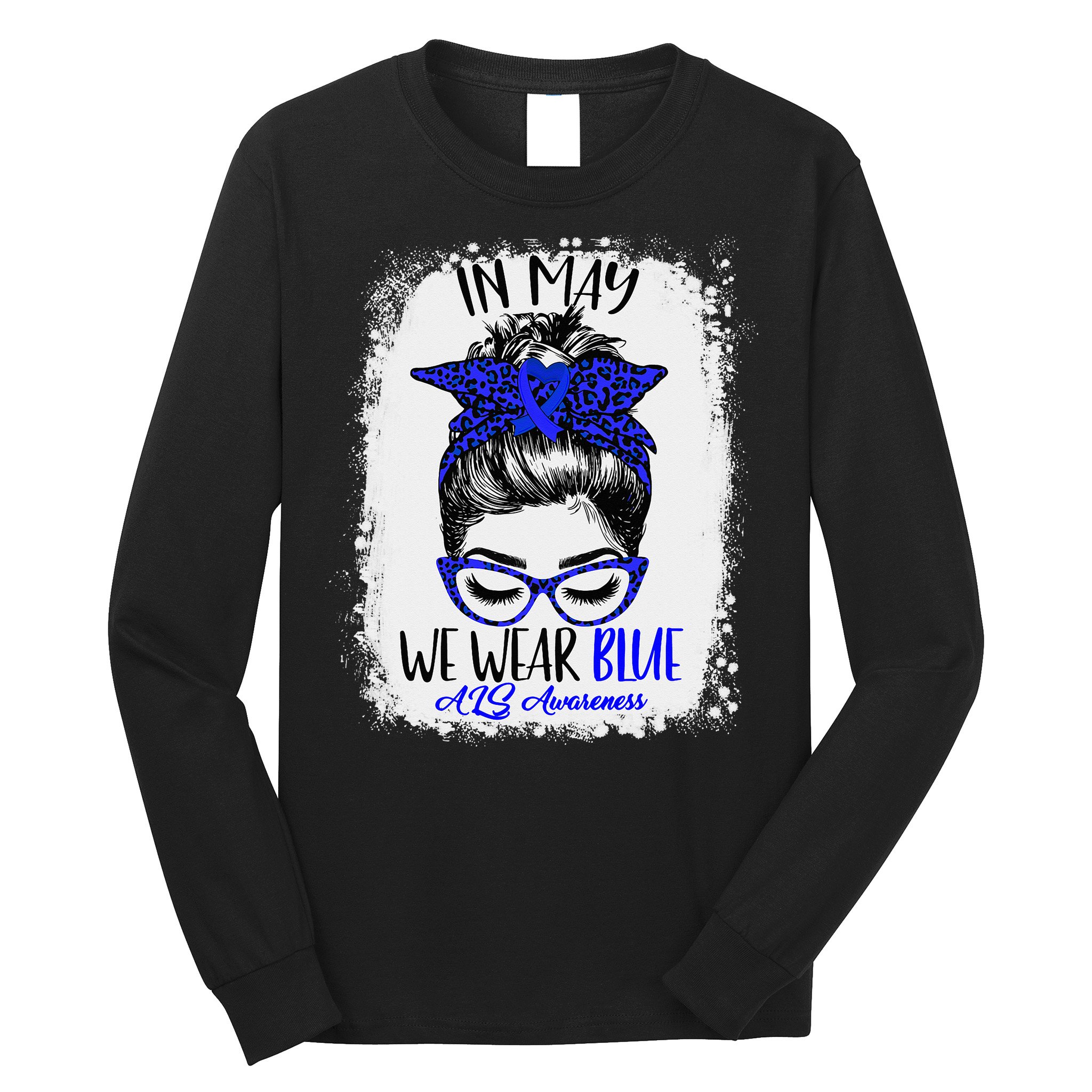 Bleached Leopard Messy Bun In May We Wear Blue ALS Awareness Long Sleeve Shirt