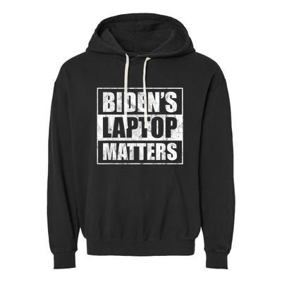 Biden's Laptop Matters Funny Anti Democrat Pro Trump 2020 Garment-Dyed Fleece Hoodie