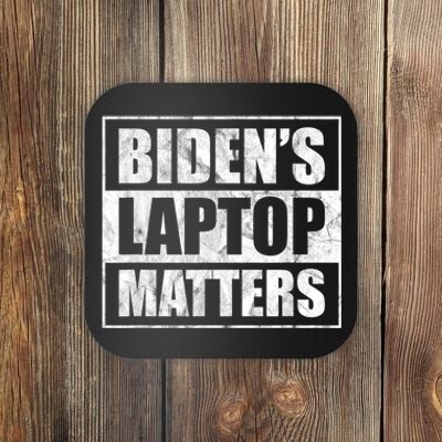 Biden's Laptop Matters Funny Anti Democrat Pro Trump 2020 Coaster