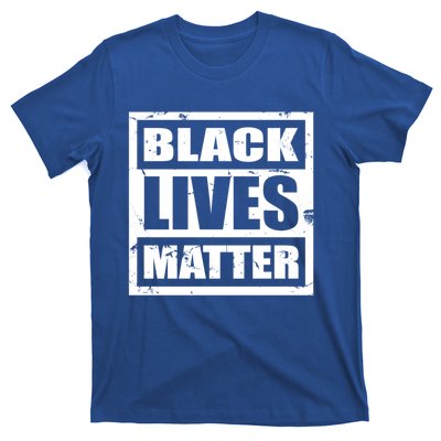 Black Lives Matter Gift And Gift Blm Gift T-Shirt