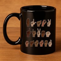 Black Lives Matter Asl Sign Language Hand Signs Deaf And Mute Meaningful Gift 11oz C Handle Ceramic Mug