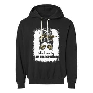 Bleached Leopard Messy Bun Oh Honey I Am That Grandma Funny Garment-Dyed Fleece Hoodie