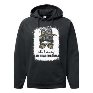 Bleached Leopard Messy Bun Oh Honey I Am That Grandma Funny Performance Fleece Hoodie