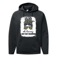 Bleached Leopard Messy Bun Oh Honey I Am That Grandma Funny Performance Fleece Hoodie