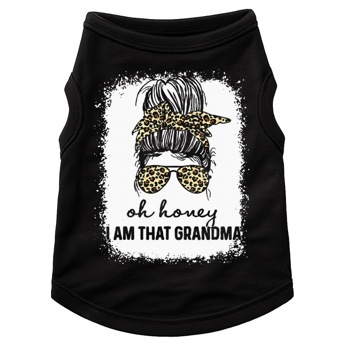 Bleached Leopard Messy Bun Oh Honey I Am That Grandma Funny Doggie Tank