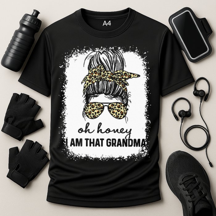 Bleached Leopard Messy Bun Oh Honey I Am That Grandma Funny Performance Shirt