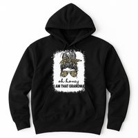 Bleached Leopard Messy Bun Oh Honey I Am That Grandma Funny Hoodie