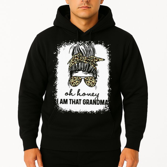 Bleached Leopard Messy Bun Oh Honey I Am That Grandma Funny Hoodie