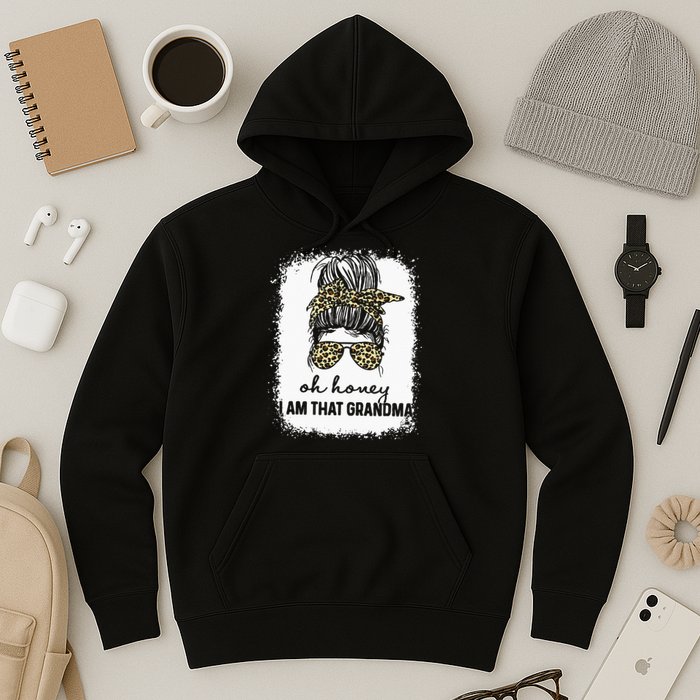 Bleached Leopard Messy Bun Oh Honey I Am That Grandma Funny Hoodie