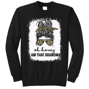 Bleached Leopard Messy Bun Oh Honey I Am That Grandma Funny Sweatshirt