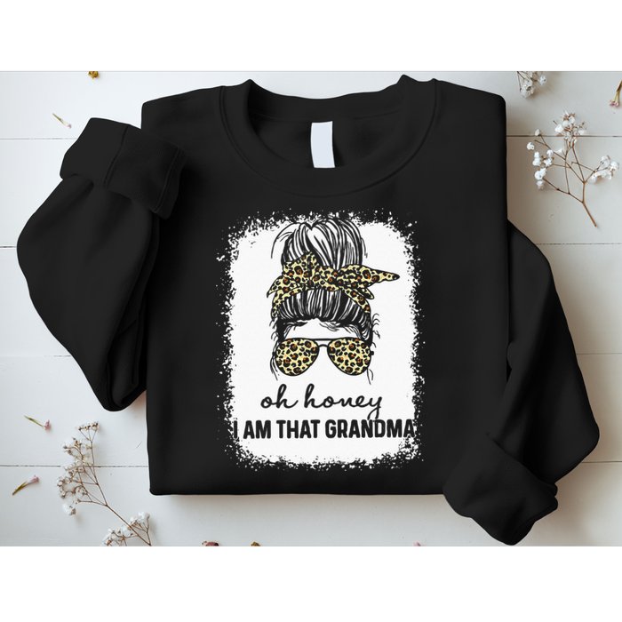 Bleached Leopard Messy Bun Oh Honey I Am That Grandma Funny Sweatshirt
