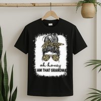 Bleached Leopard Messy Bun Oh Honey I Am That Grandma Funny T-Shirt