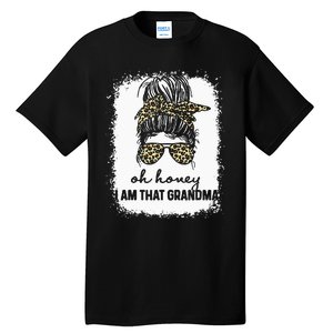 Bleached Leopard Messy Bun Oh Honey I Am That Grandma Funny Tall T-Shirt