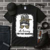 Bleached Leopard Messy Bun Oh Honey I Am That Grandma Funny Tall T-Shirt