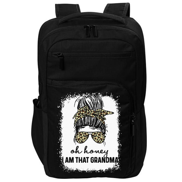 Bleached Leopard Messy Bun Oh Honey I Am That Grandma Funny Impact Tech Backpack