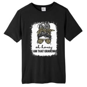 Bleached Leopard Messy Bun Oh Honey I Am That Grandma Funny Tall Fusion ChromaSoft Performance T-Shirt