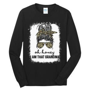 Bleached Leopard Messy Bun Oh Honey I Am That Grandma Funny Tall Long Sleeve T-Shirt