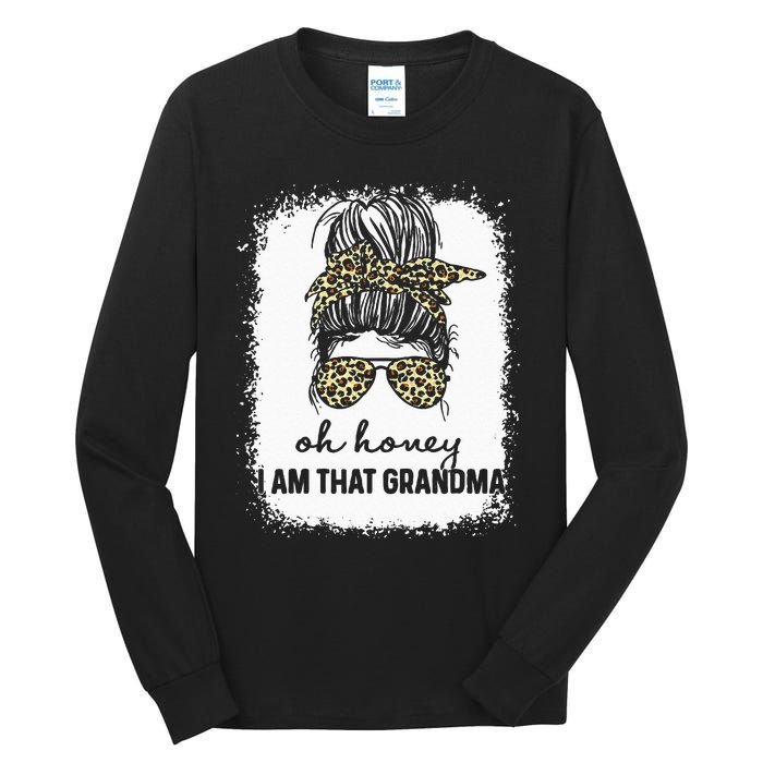 Bleached Leopard Messy Bun Oh Honey I Am That Grandma Funny Tall Long Sleeve T-Shirt