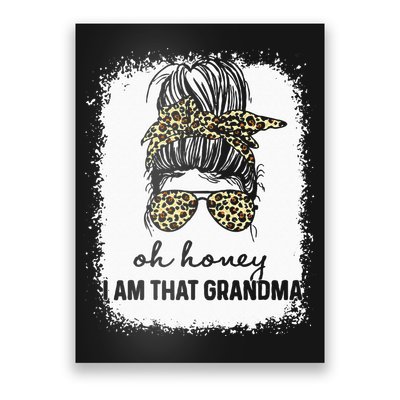 Bleached Leopard Messy Bun Oh Honey I Am That Grandma Funny Poster