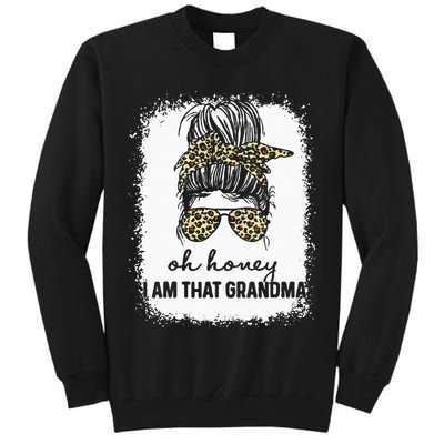 Bleached Leopard Messy Bun Oh Honey I Am That Grandma Funny Tall Sweatshirt