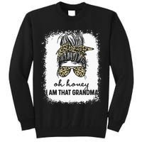 Bleached Leopard Messy Bun Oh Honey I Am That Grandma Funny Tall Sweatshirt