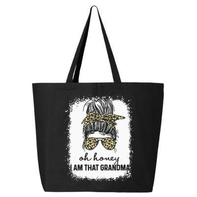 Bleached Leopard Messy Bun Oh Honey I Am That Grandma Funny 25L Jumbo Tote