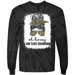 Bleached Leopard Messy Bun Oh Honey I Am That Grandma Funny Tie-Dye Long Sleeve Shirt