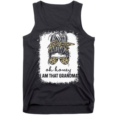 Bleached Leopard Messy Bun Oh Honey I Am That Grandma Funny Tank Top