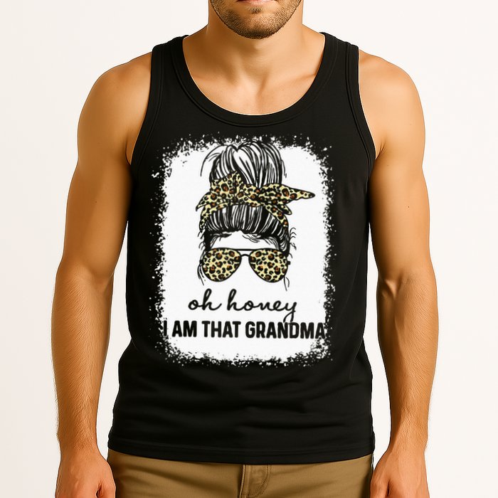 Bleached Leopard Messy Bun Oh Honey I Am That Grandma Funny Tank Top