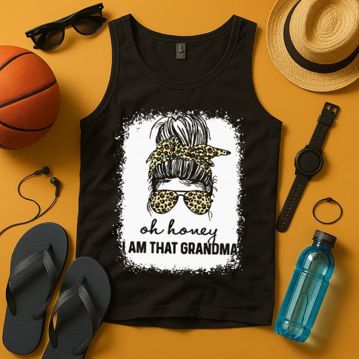 Bleached Leopard Messy Bun Oh Honey I Am That Grandma Funny Tank Top