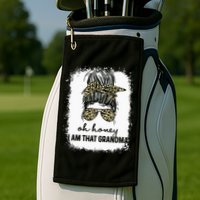 Bleached Leopard Messy Bun Oh Honey I Am That Grandma Funny Golf Towel