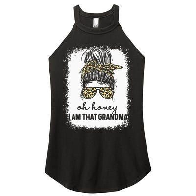 Bleached Leopard Messy Bun Oh Honey I Am That Grandma Funny Women's Perfect Tri Rocker Tank