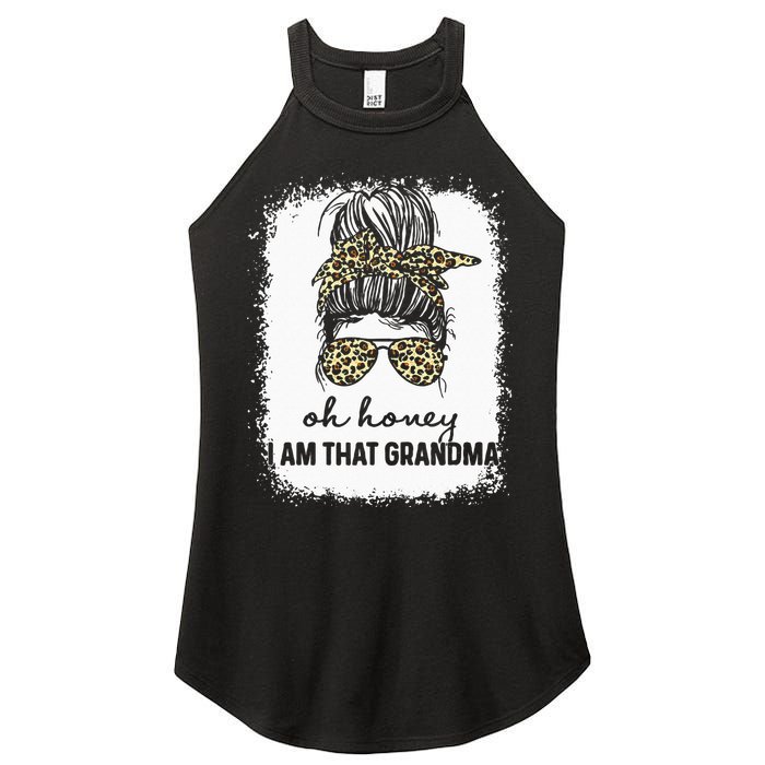Bleached Leopard Messy Bun Oh Honey I Am That Grandma Funny Women's Perfect Tri Rocker Tank