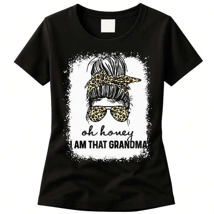 Bleached Leopard Messy Bun Oh Honey I Am That Grandma Funny Womens T-Shirt