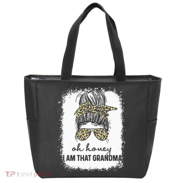 Bleached Leopard Messy Bun Oh Honey I Am That Grandma Funny Zip Tote Bag