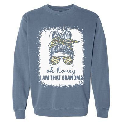 Bleached Leopard Messy Bun Oh Honey I Am That Grandma Funny Garment-Dyed Sweatshirt