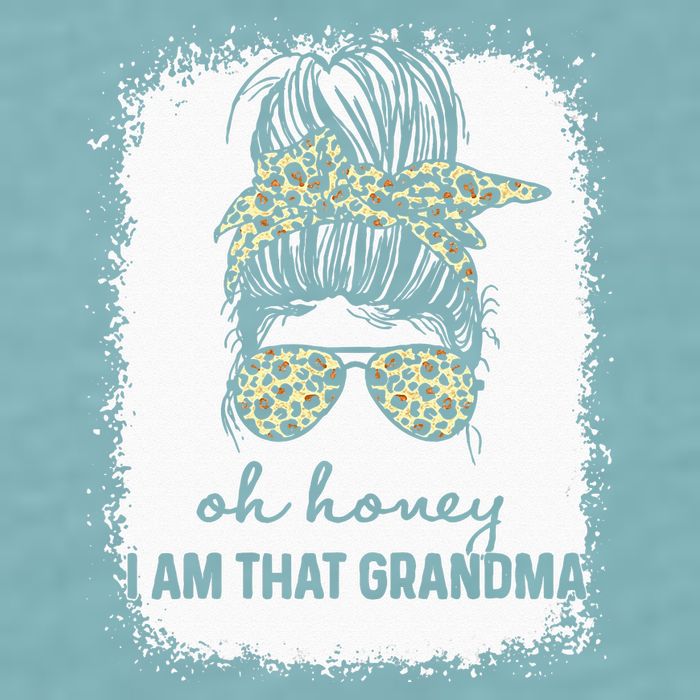 Bleached Leopard Messy Bun Oh Honey I Am That Grandma Funny Sueded Cloud Jersey T-Shirt