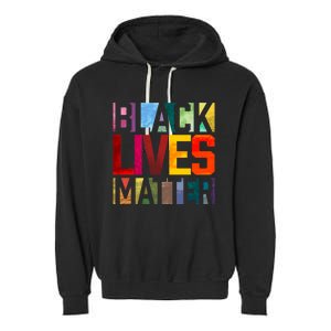 Black Lives Matter BLM Movement End Racism Garment-Dyed Fleece Hoodie