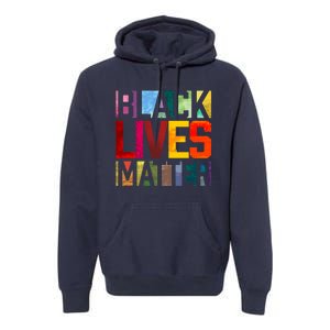 Black Lives Matter BLM Movement End Racism Premium Hoodie