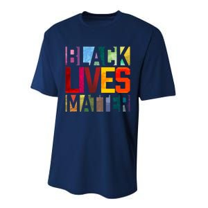 Black Lives Matter BLM Movement End Racism Performance Sprint T-Shirt