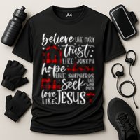 Believe Like Mary Trust Like Joseph Hope Like Shepherds Cooling Performance Crew T-Shirt