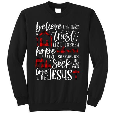 Believe Like Mary Trust Like Joseph Hope Like Shepherds Sweatshirt